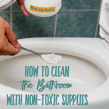 How to Clean the Bathroom with Non-Toxic Supplies | aDelightfulHome.com