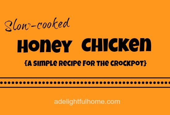 Slow-Cooked Honey Chicken (a simple crockpot recipe) | ADelightfulHome.com