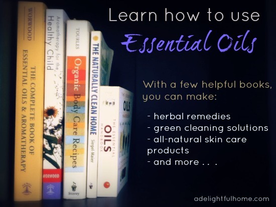 Image of books in a bookshelf. Text overlay says, "Learn How to Use Essential Oils".