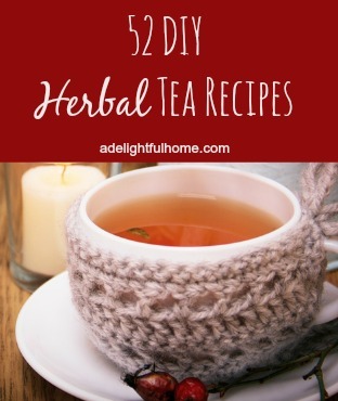 How to Make Your OwnTea with 52 DIY Herbal Tea Recipes | aDelightfulHome.com