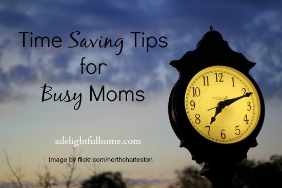 time saving tips for busy moms