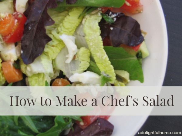 How to Make a Chef Salad | ADelightfulHome.com