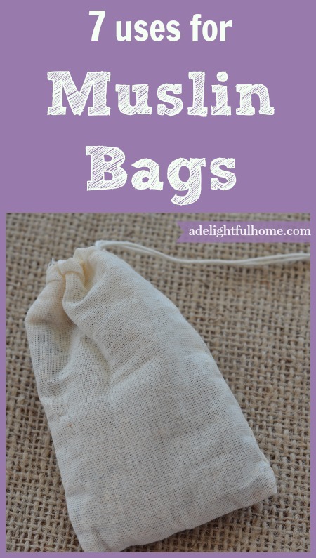 7 uses for muslin bags