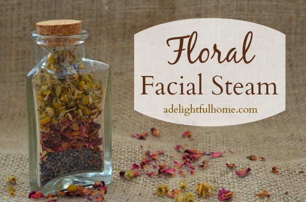 Floral Facial Steam (with Rose, Lavender, and Chamomile) | aDelightfulHome.com