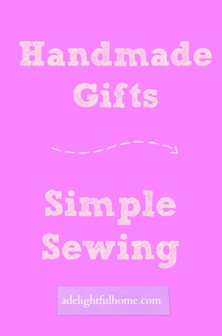 handmade gifts - simple sewing