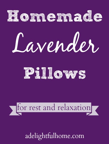 Image of a purple background with white text overlay that says, "Homemade Lavender Pillows".