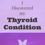 How I Discovered my Thyroid Condition