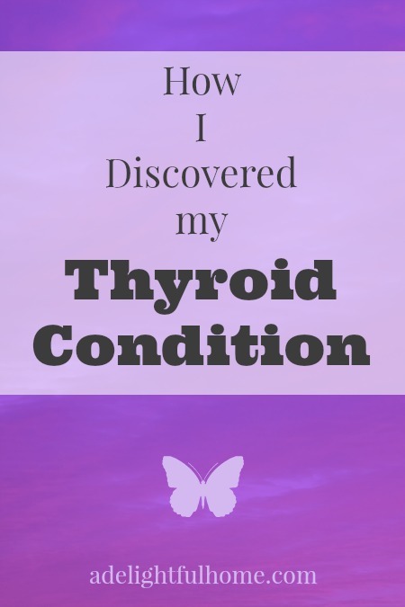 How I Discovered my Thyroid Condition | aDelightfulHome.com