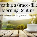 Creating a Grace-filled Morning Routine
