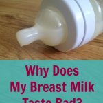 Why Does My Breast Milk Taste Bad?