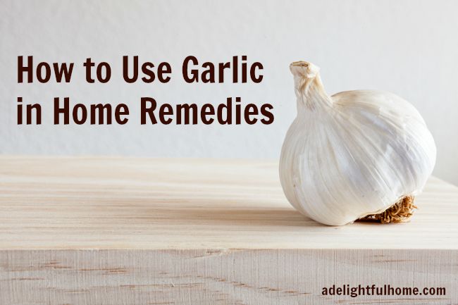 How to Use Garlic in Home Remedies | aDelightfulHome.com