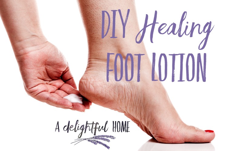 DIY All Natural Healing Foot Lotion | aDelightfulHome.com