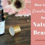 Essential Oils for Natural Beauty (Giveaway)