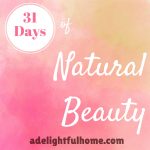 31 Days of Natural Beauty