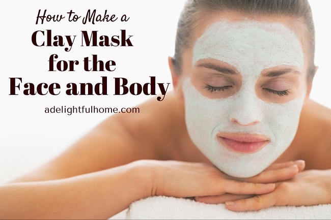 How to Make a Full-Body Clay Mask | aDelightfulHome.com