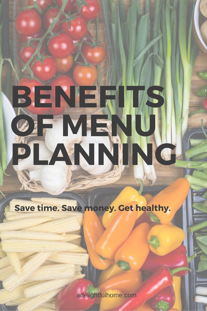 BENEFITS OF MENU PLANNING - ADELIGHTFULHOME.COM