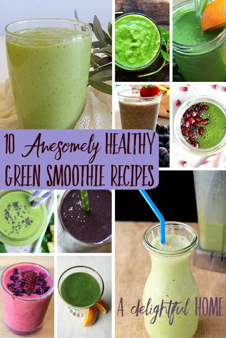 10 Awesomely Healthy Green Smoothie Recipes | aDelightfulHome.com