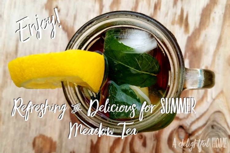 Meadow Tea a Refreshingly Delicious Summer Drink | aDelightfulHome.com