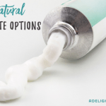 Best Natural Toothpaste Options