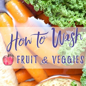 How to Wash Fruit and Veggies | A Delightful Home