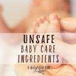 Unsafe Baby Care Ingredients