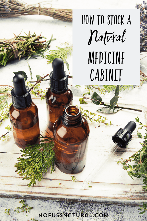 How to Stock a Natural Medicine Cabinet - No Fuss Natural