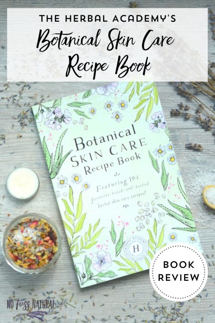 Herbal Academy Botanical Skin Care Recipe Book Review No Fuss Natural