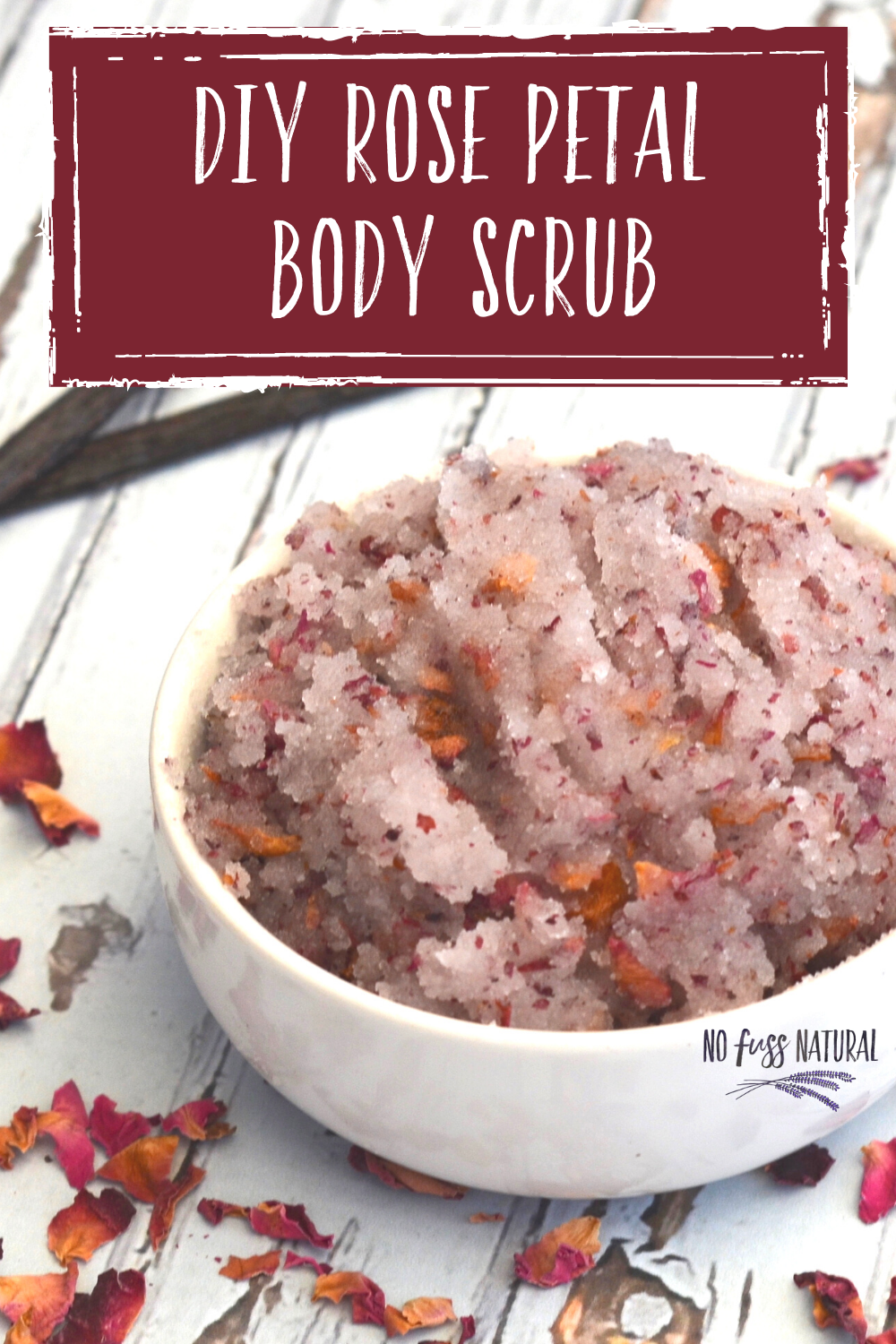 Rose Petal Body Scrub Recipe No Fuss Natural